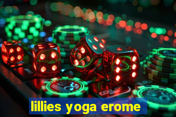 lillies yoga erome